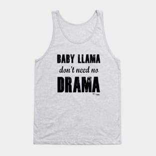 Baby Llama don't need no Drama Tank Top